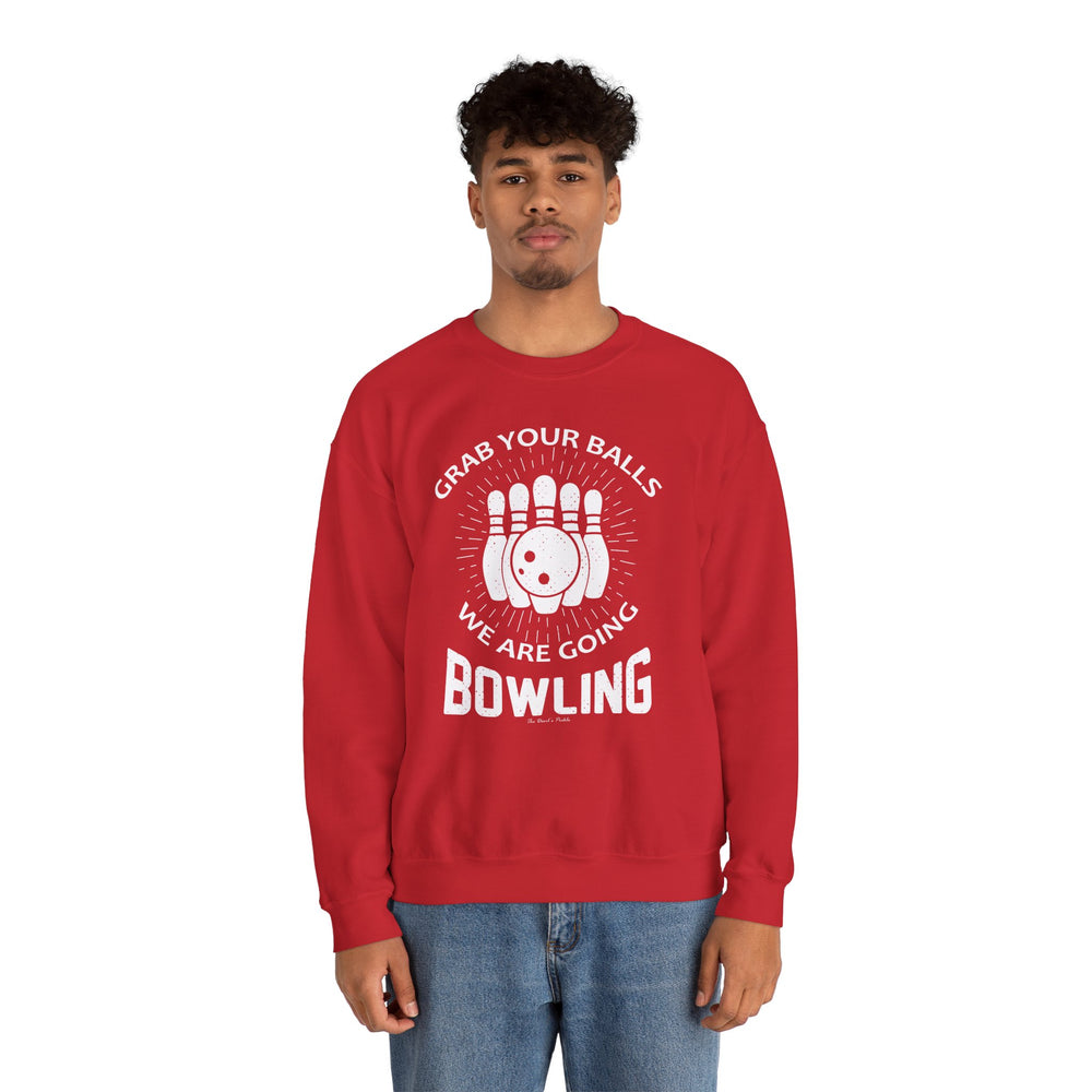 Grab Your Balls We Are Going Bowling Crewneck Sweatshirt