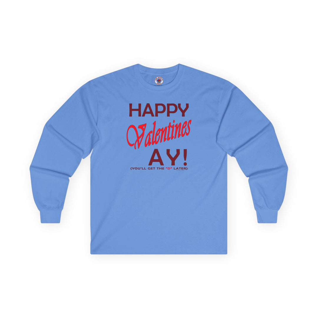 Happy Valentine's Ay Long Sleeve Tee