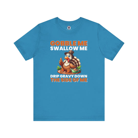 Gobble Me Swallow Me T-Shirt