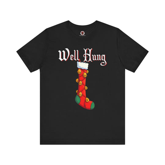 Well Hung T-Shirt