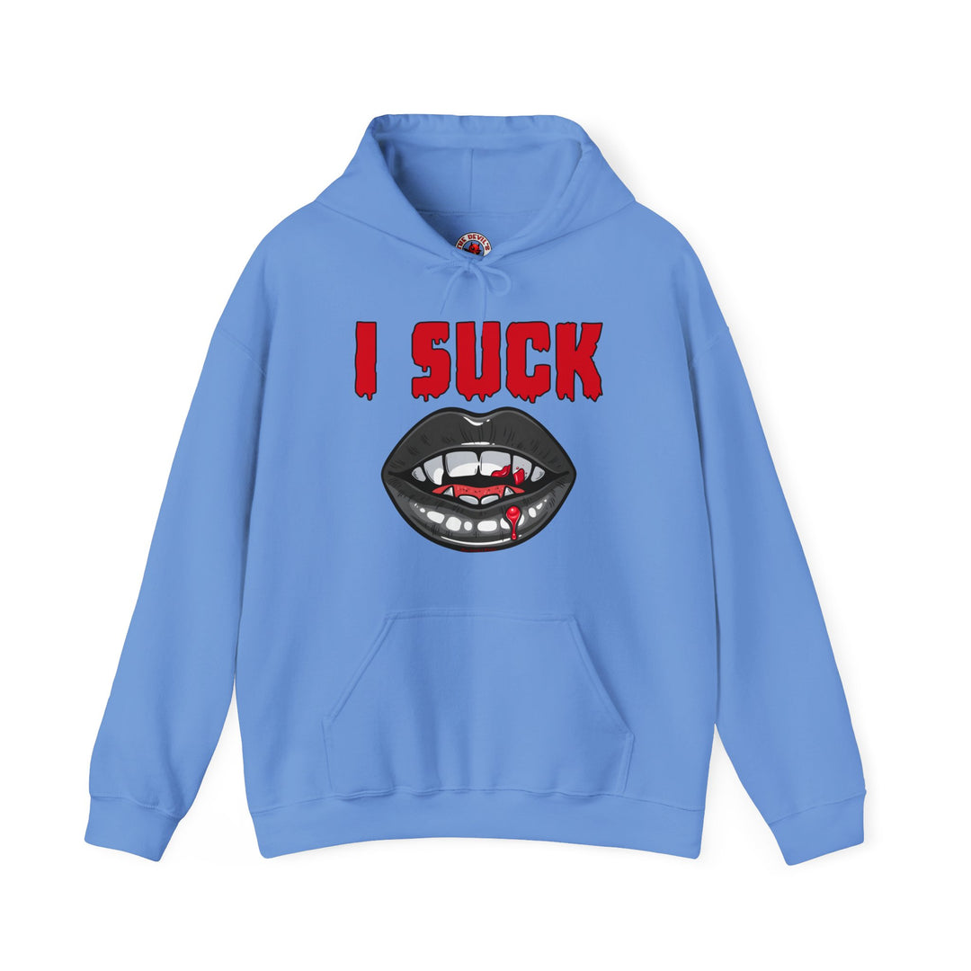 I Suck Hooded Sweatshirt