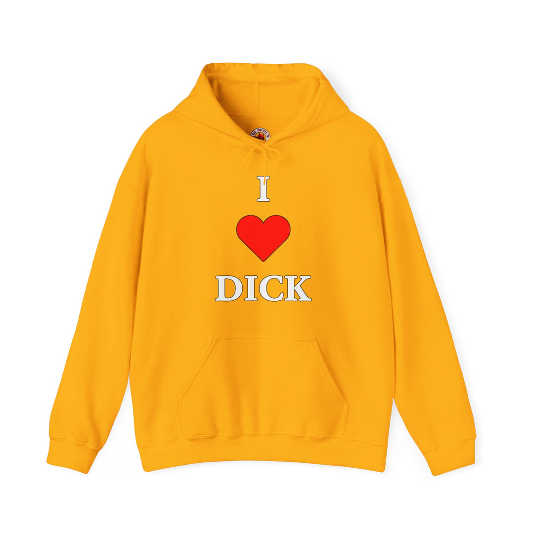 I Love Dick Hooded Sweatshirt