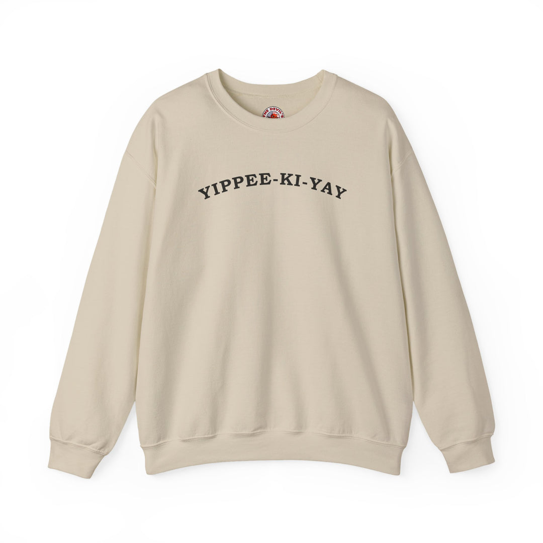 Yippee-Ki-Yay Crewneck Sweatshirt