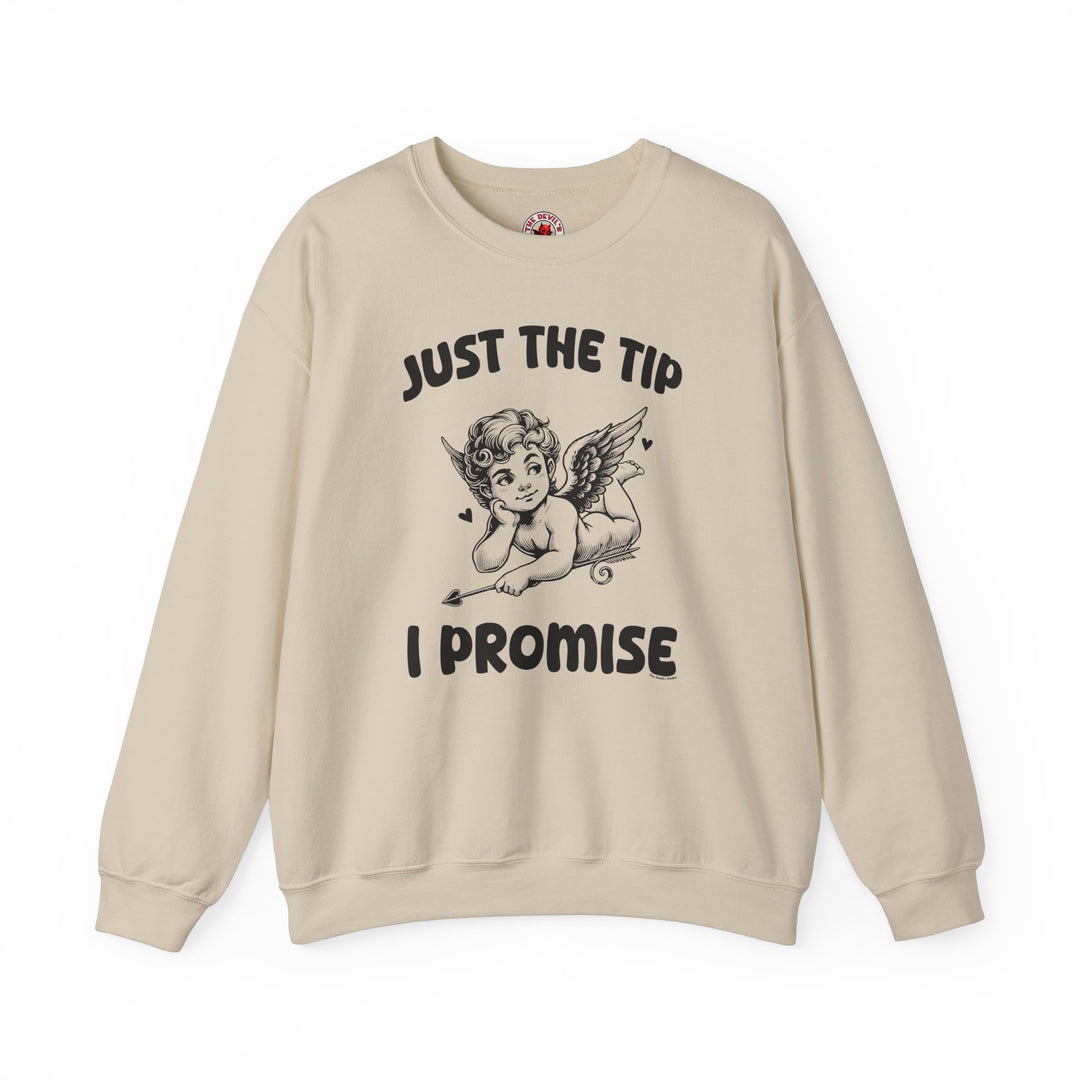 Just The Tip I Promise V-Day Crewneck Sweatshirt