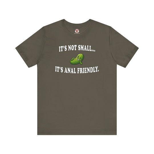 It's Not Small T-Shirt