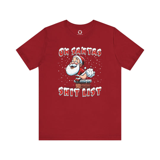 On Santa's Shit List T-Shirt