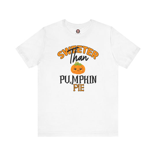 Sweeter Than Pumpkin Pie T-Shirt