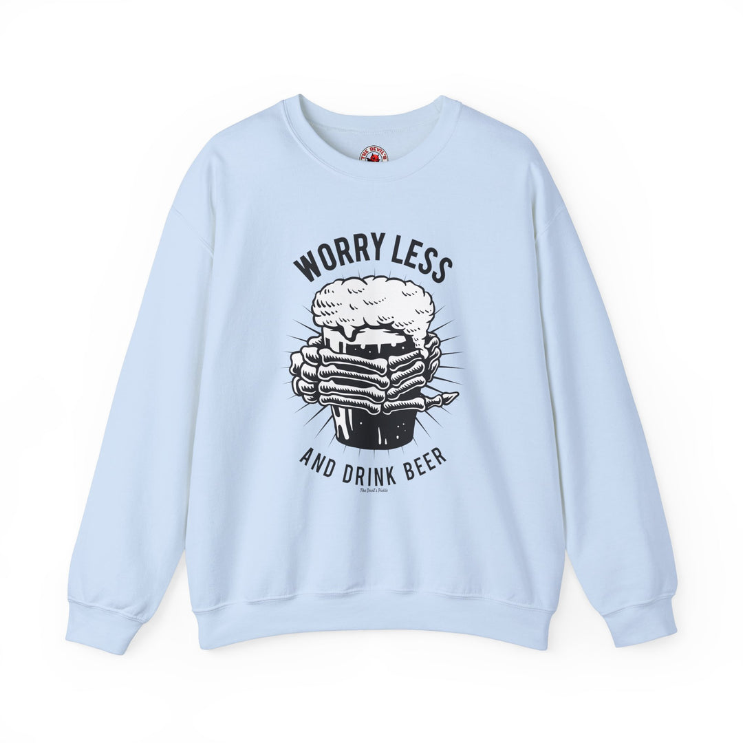 Worry Less and Drink Beer Crewneck Sweatshirt