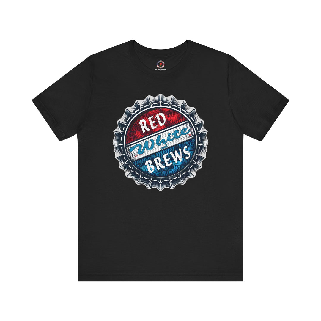 Red, White and Brews T-Shirt