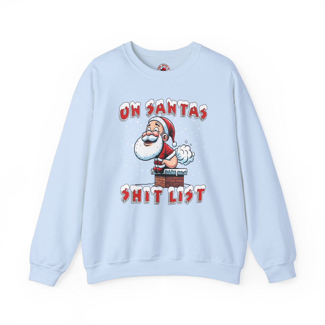 On Santa's Shit List Crewneck Sweatshirt