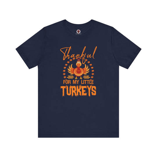 Thankful For My Little Turkeys T-Shirt