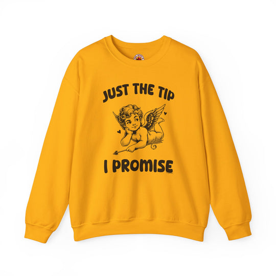 Just The Tip I Promise V-Day Crewneck Sweatshirt