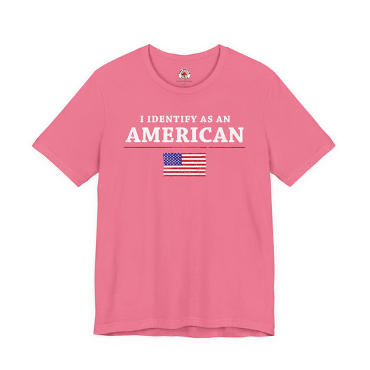 I Identify As An American T-Shirt