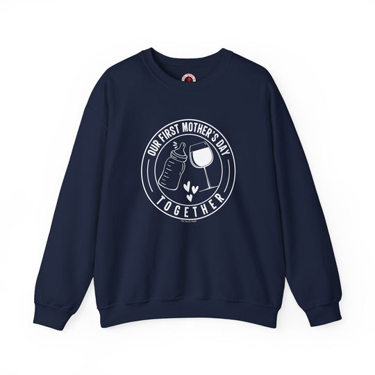 Our First Mothers Day Together Crewneck Sweatshirt