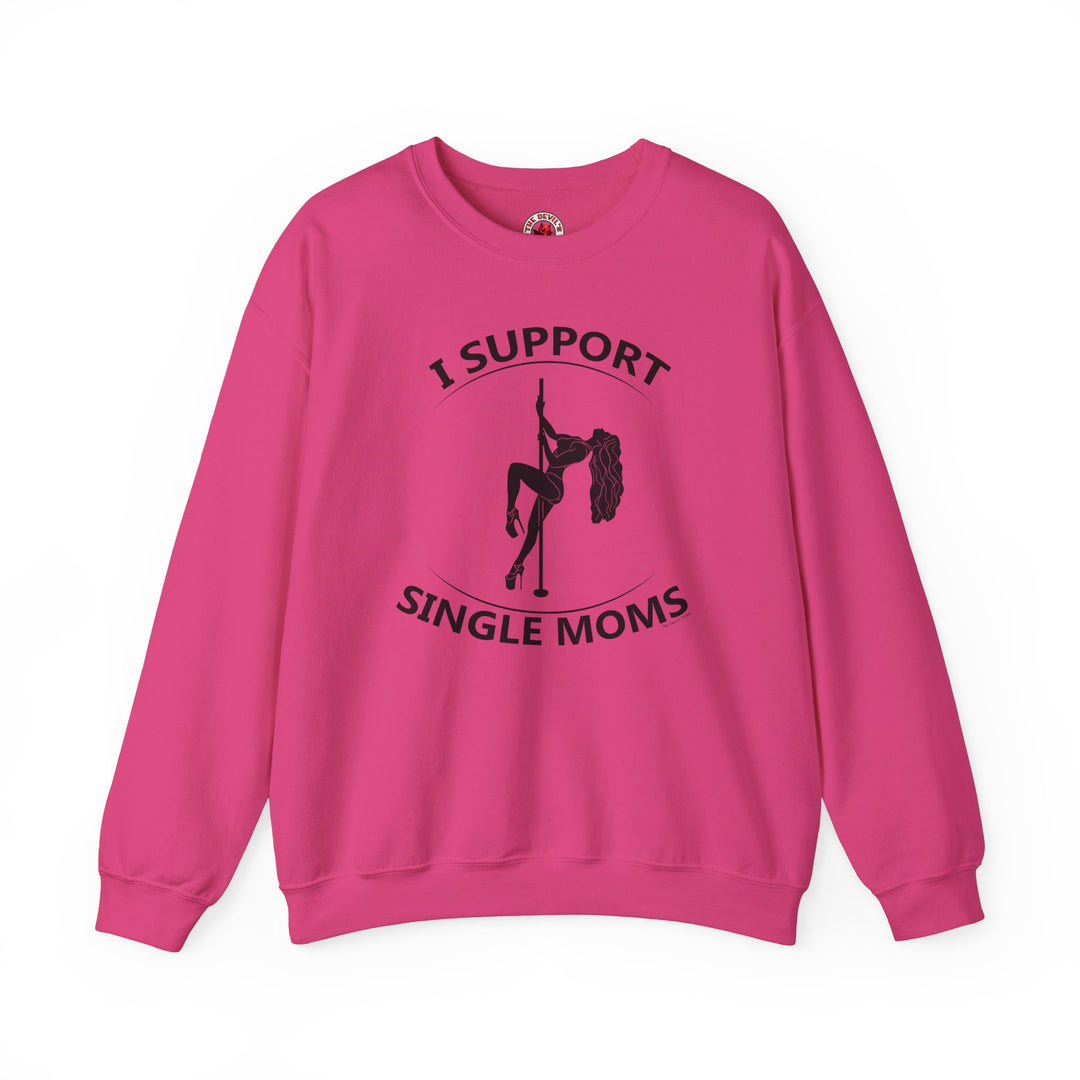 I Support Single Moms Crewneck Sweatshirt