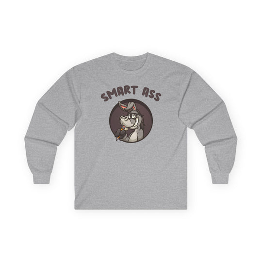 Smart Ass Long Sleeve Tee