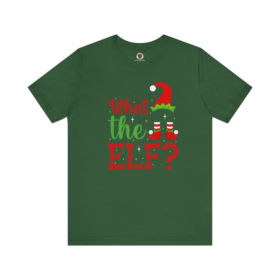 What The Elf T-Shirt