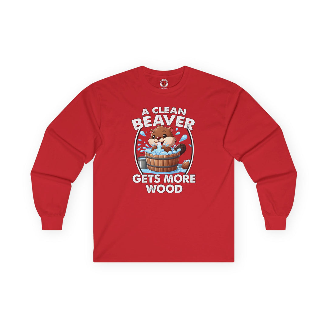 A Clean Beaver Gets More Wood Long Sleeve Tee