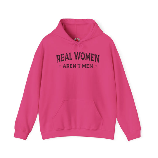 Real Women Aren't Men Hooded Sweatshirt