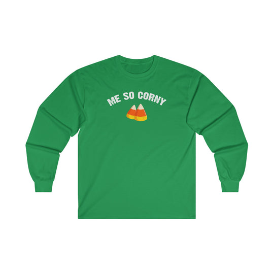 Me So Corny Long Sleeve Tee