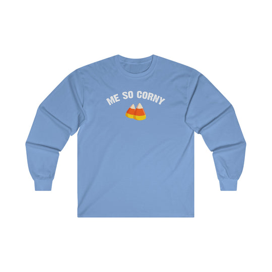 Me So Corny Long Sleeve Tee