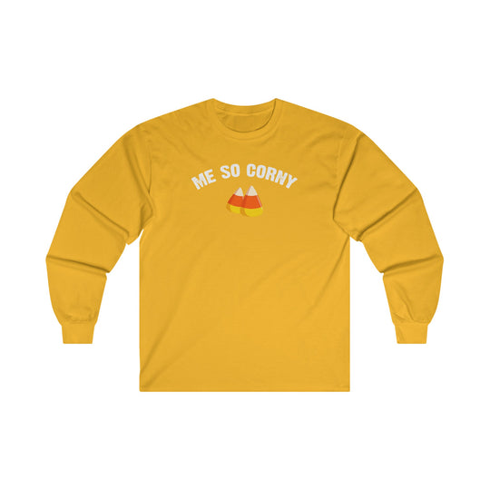 Me So Corny Long Sleeve Tee