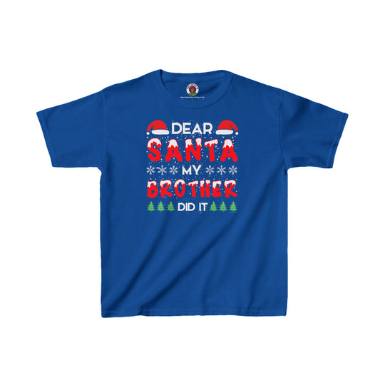 Dear Santa My Brother Did It Kids Tee