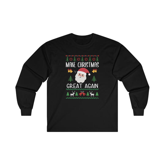 Make Christmas Great Again Long Sleeve Tee