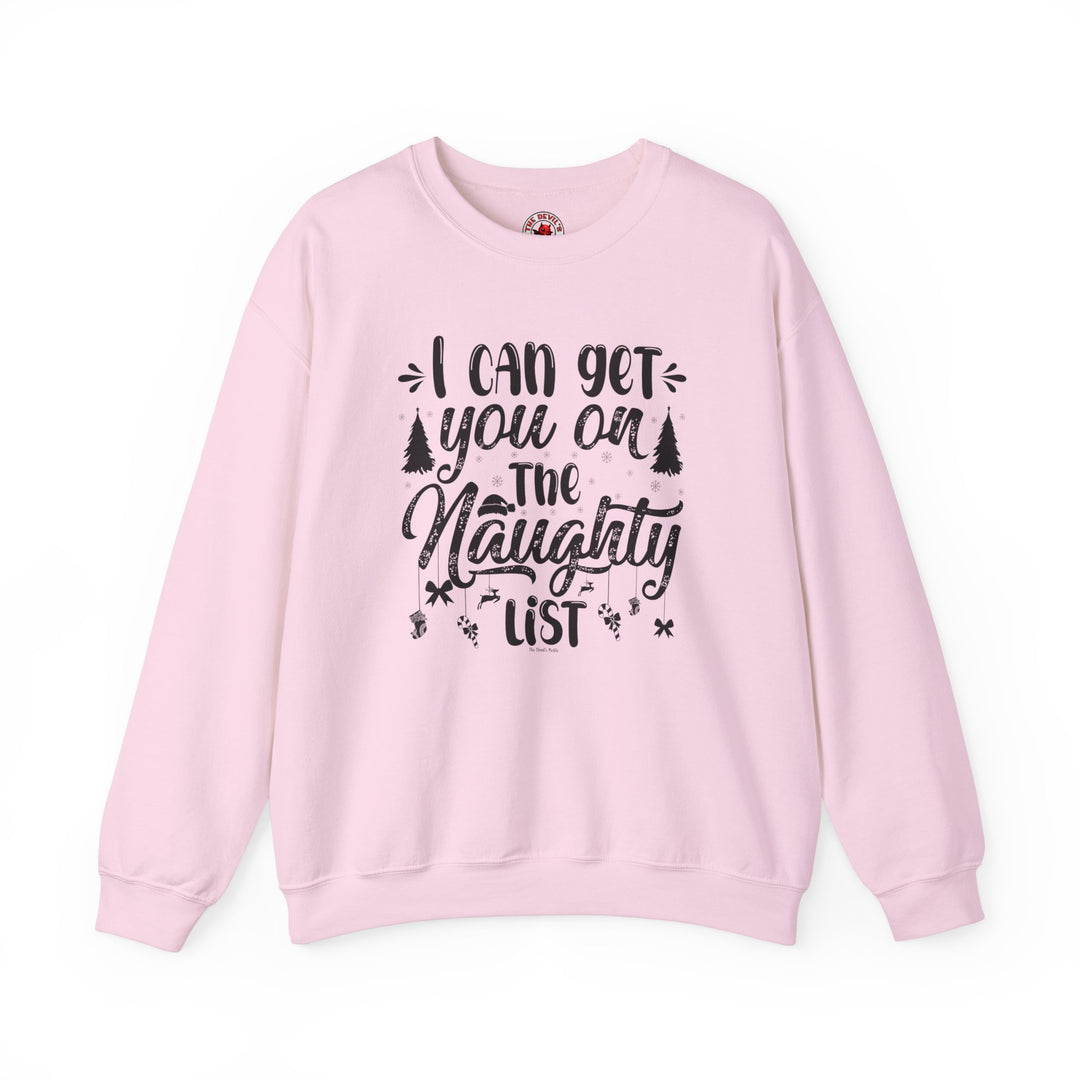 I Can Get You On The Naughty List Crewneck Sweatshirt