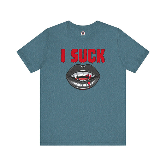 I Suck T-Shirt