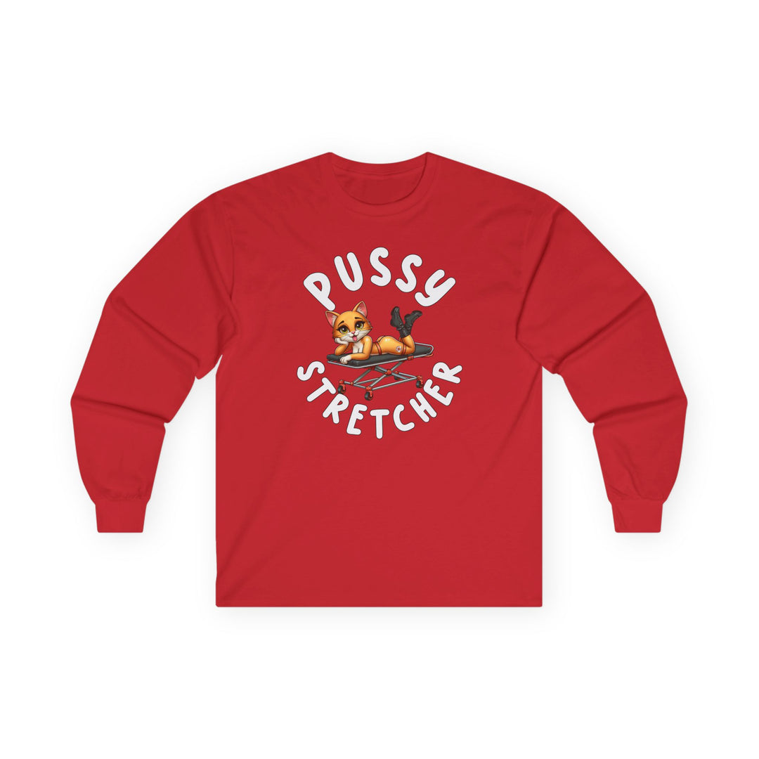 Pussy Stretcher Long Sleeve Tee