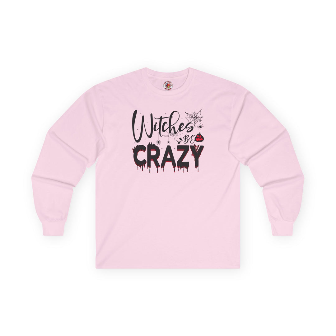 Witches Be Crazy Long Sleeve Tee