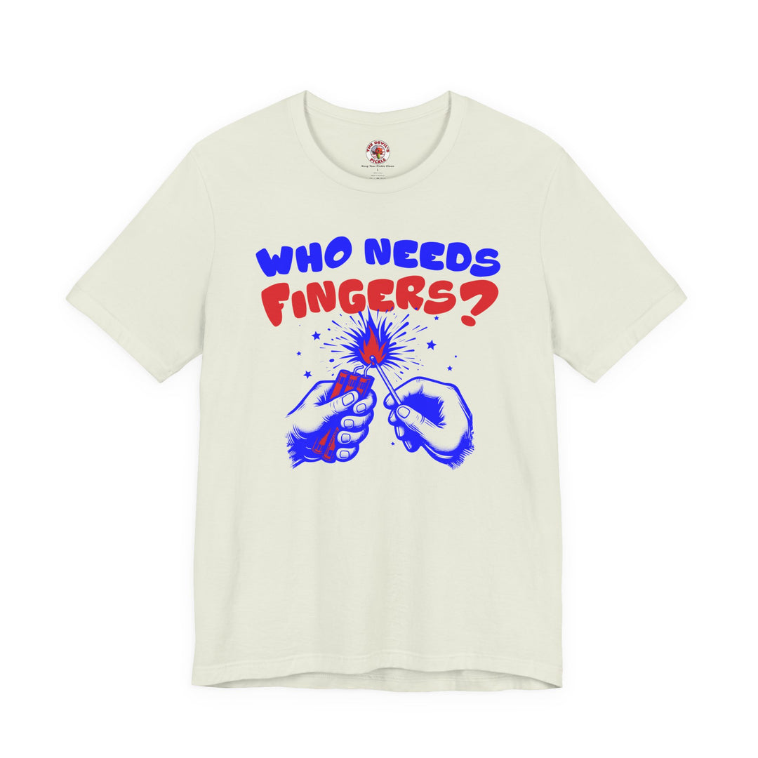 Who Needs Fingers T-Shirt