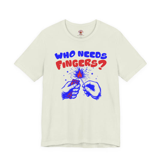 Who Needs Fingers T-Shirt