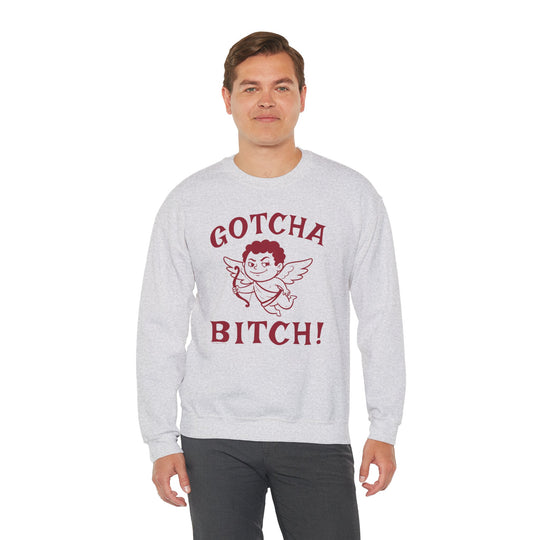 Gotcha Bitch Crewneck Sweatshirt