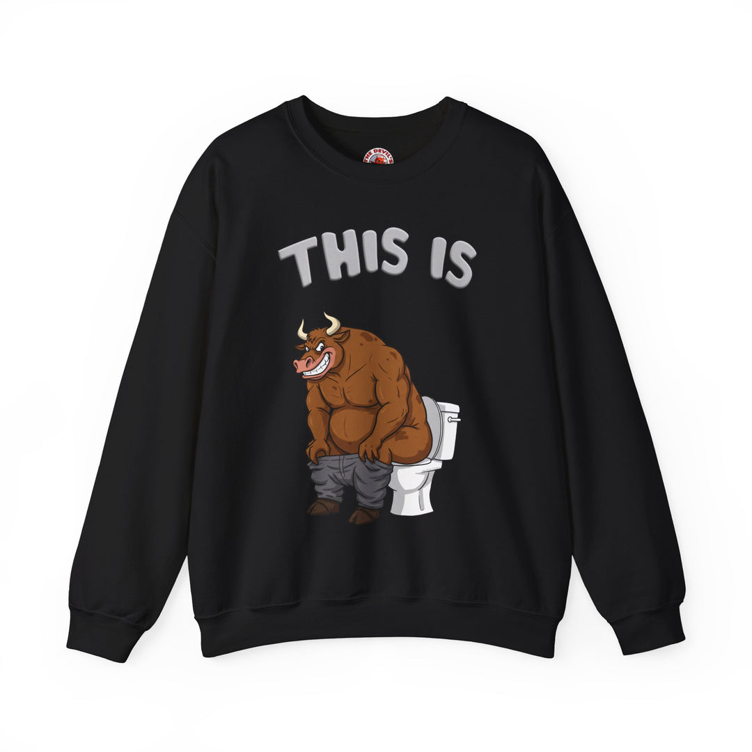 This Is Bullshit Crewneck Sweatshirt