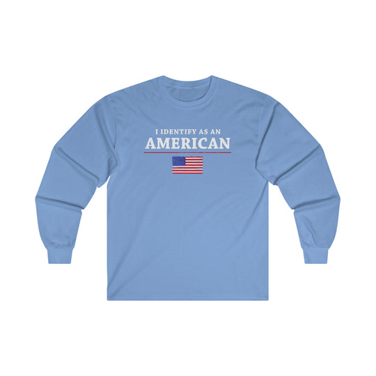 I Identify As An American Long Sleeve Tee