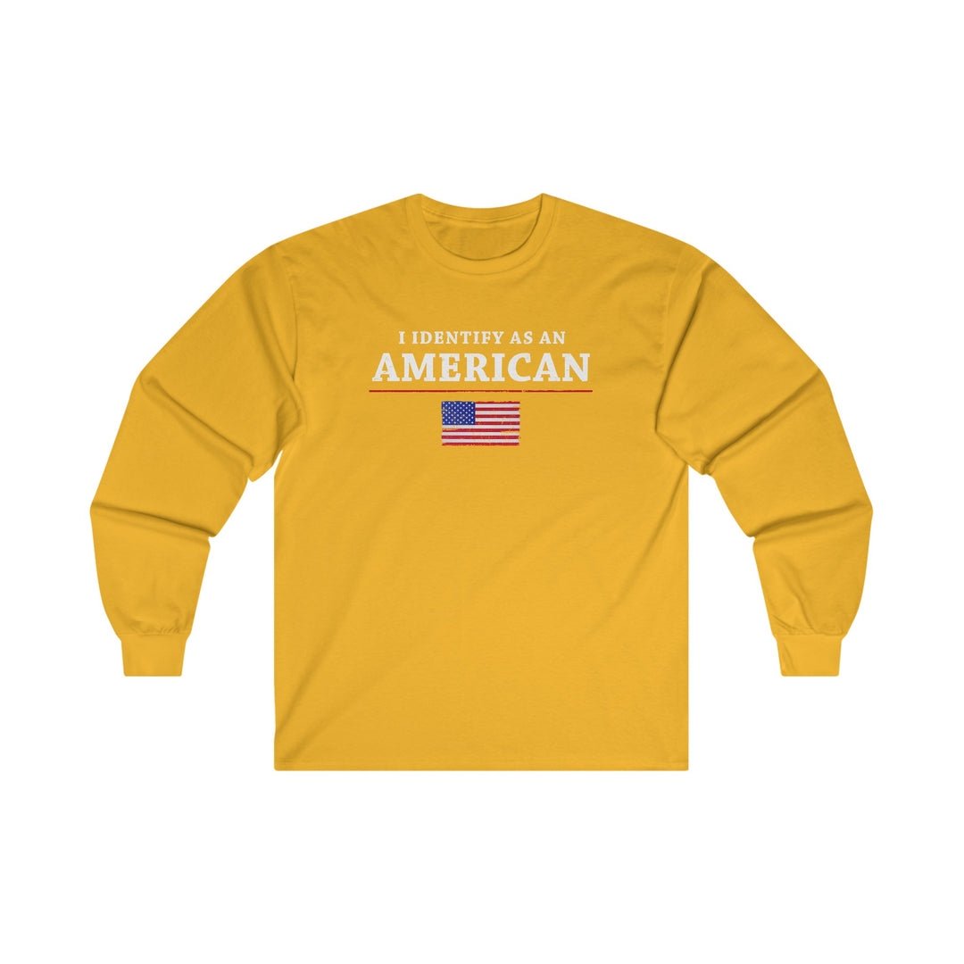 I Identify As An American Long Sleeve Tee