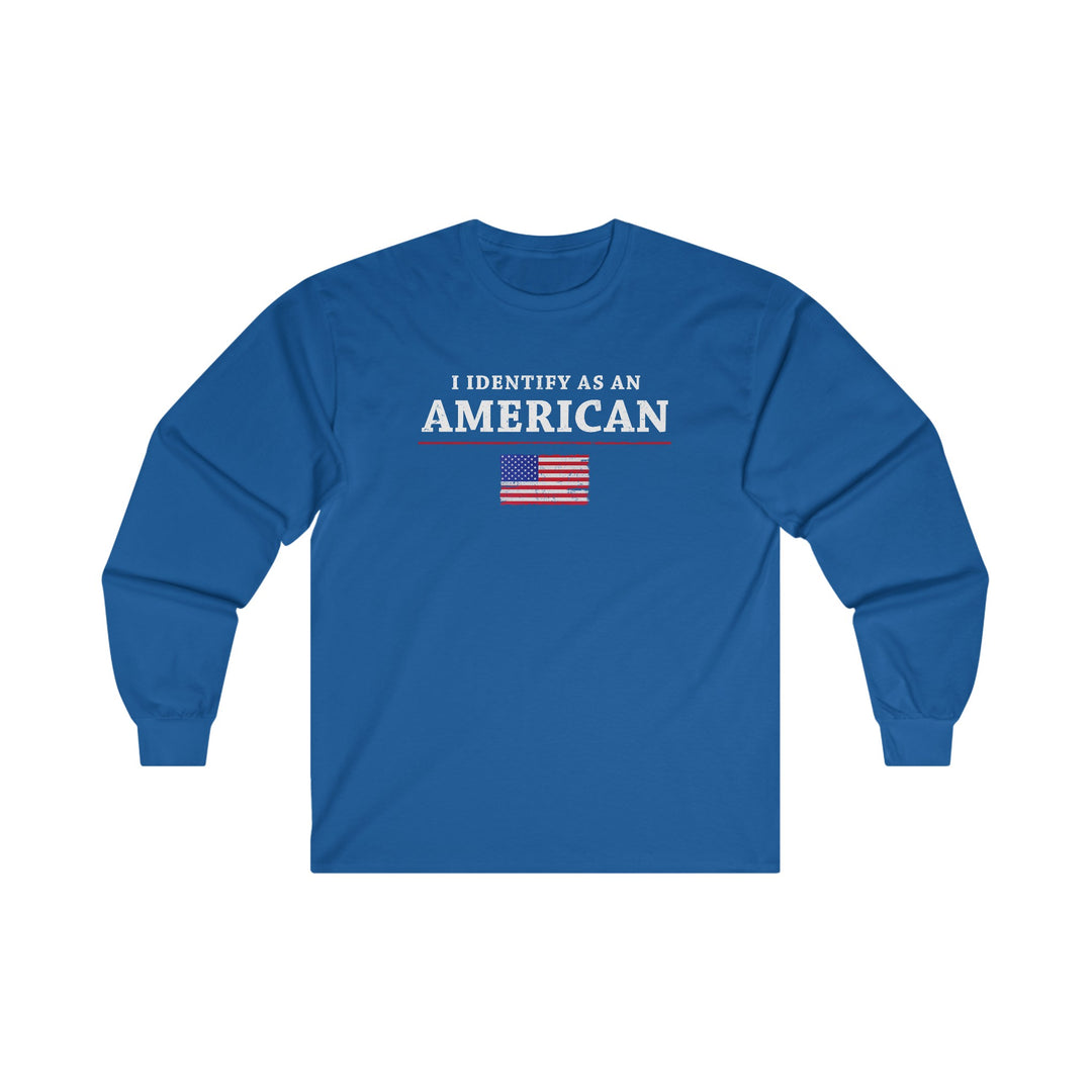 I Identify As An American Long Sleeve Tee