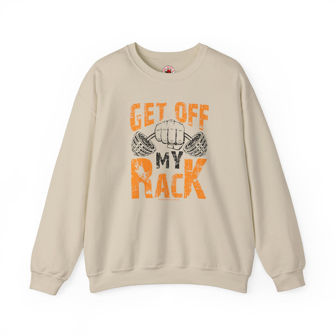 Get Off My Rack Crewneck Sweatshirt