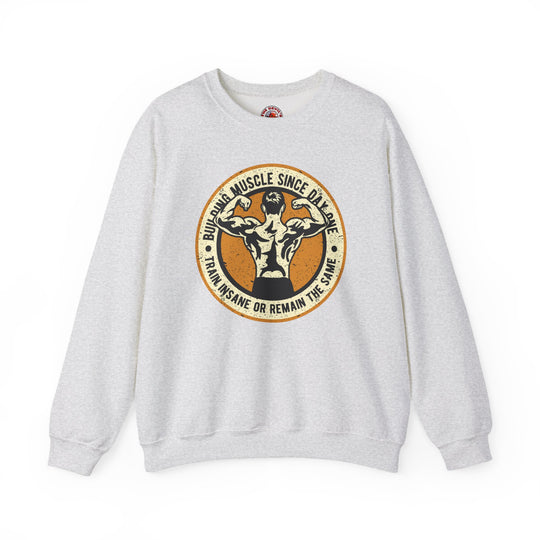 Building Muscle Since Day One Crewneck Sweatshirt