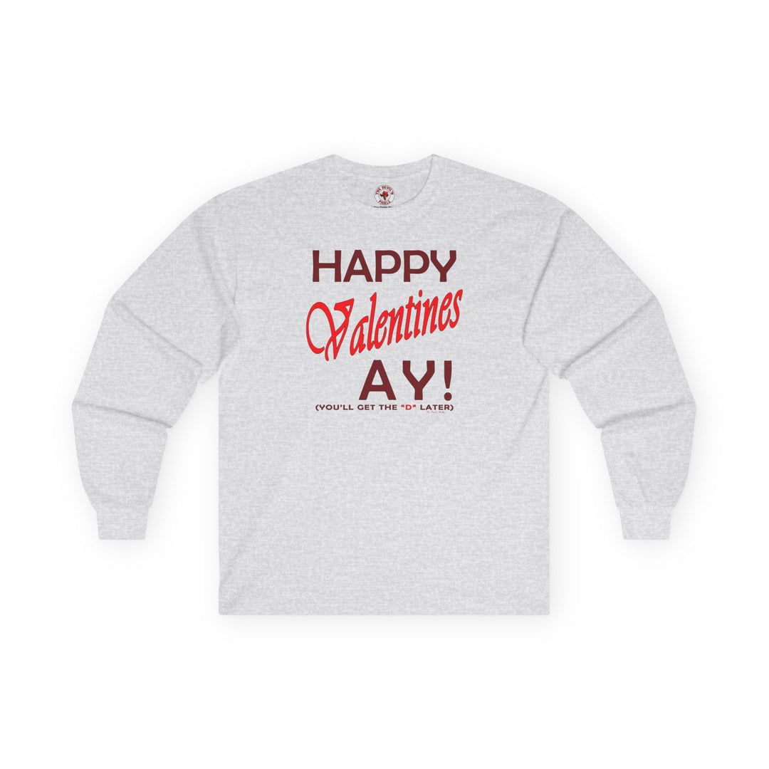 Happy Valentine's Ay Long Sleeve Tee