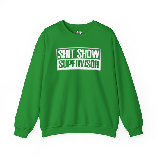 Shit Show Supervisor Crewneck Sweatshirt