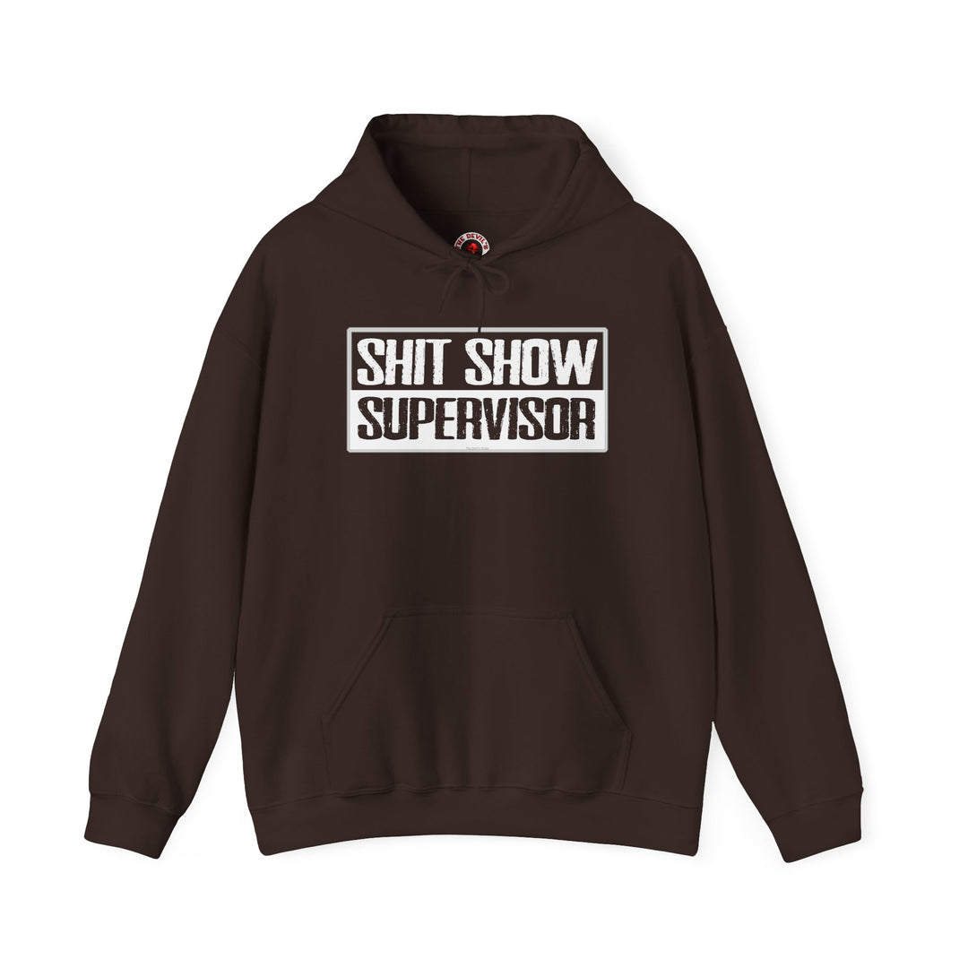 Shit Show Supervisor Hooded Sweatshirt