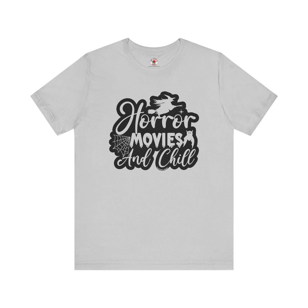 Horror Movies and Chill T-Shirt