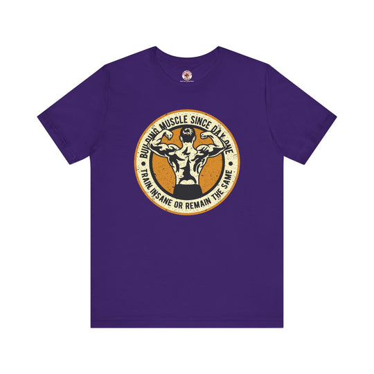 Building Muscle Since Day One T-Shirt