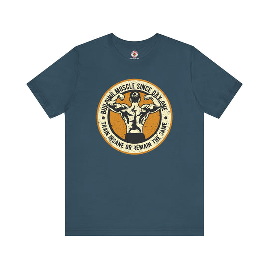 Building Muscle Since Day One T-Shirt