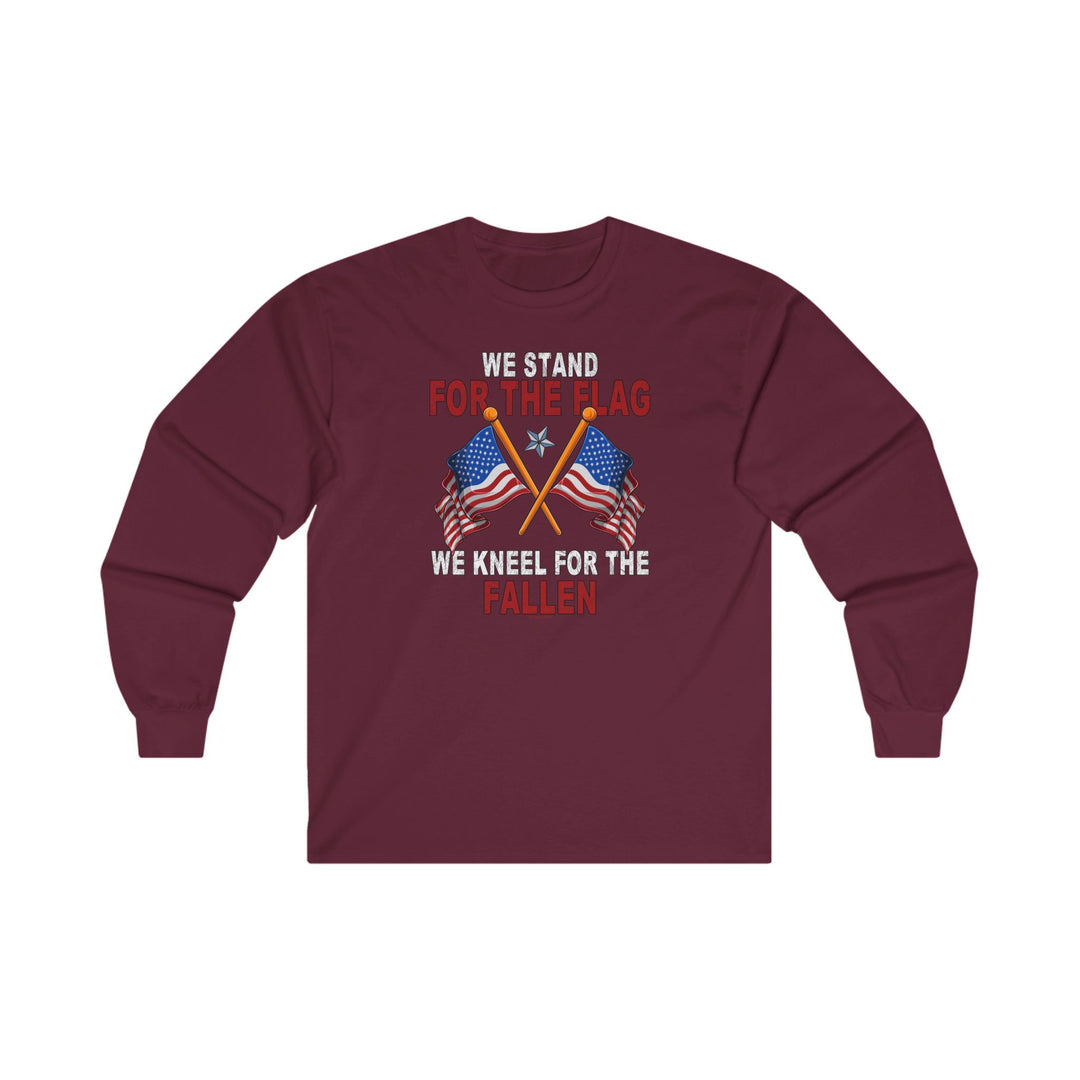 We Stand For The Flag Long Sleeve Tee