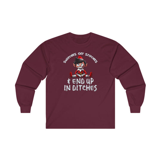 Snitches Get Stitches Long Sleeve Tee