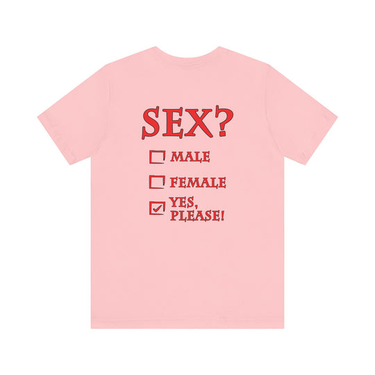 Sex? Yes, Please T-Shirt